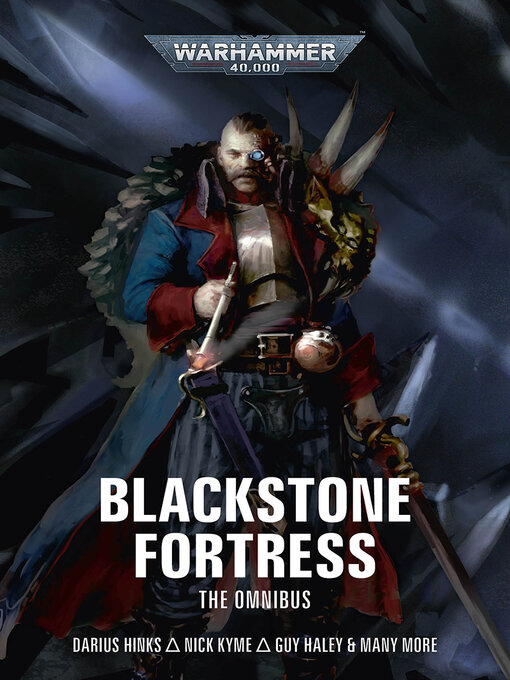 Title details for Blackstone Fortress: The Omnibus by Darius Hinks - Wait list